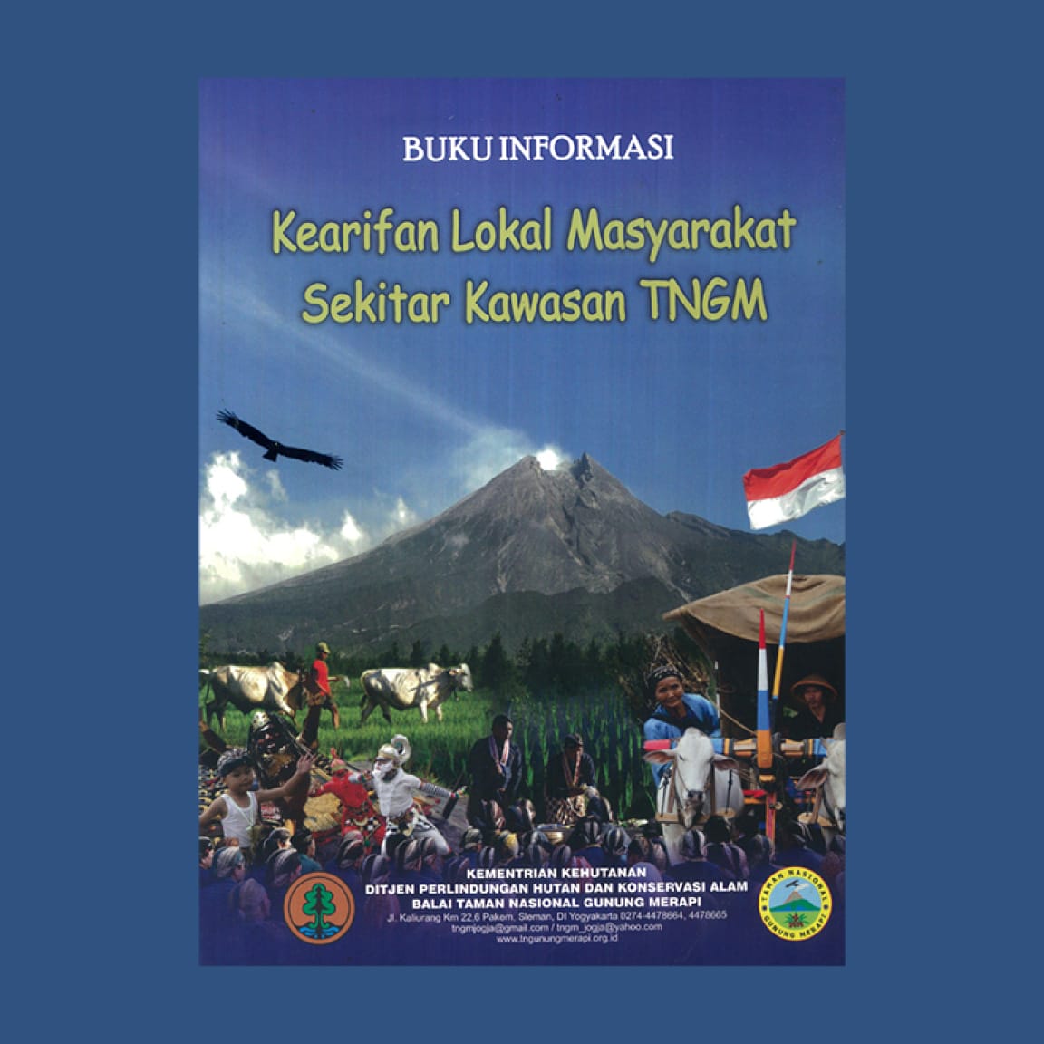 Kearifan Lokal Masyarakat sekitar Kawasan TNGM - Taman Nasional Gn. Merapi